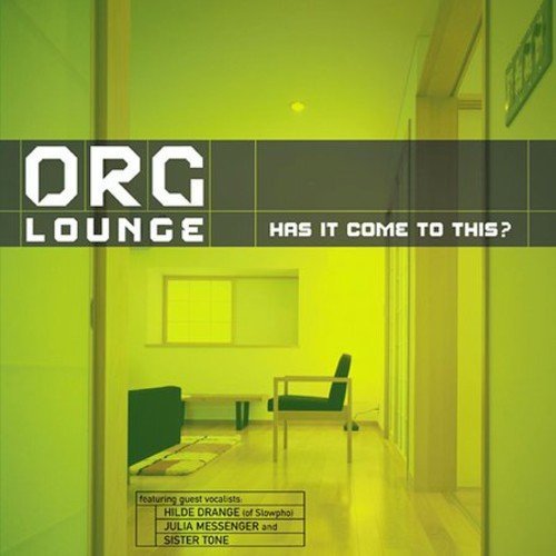 Cover for Org Lounge · Has It Come To This (CD) (2013)
