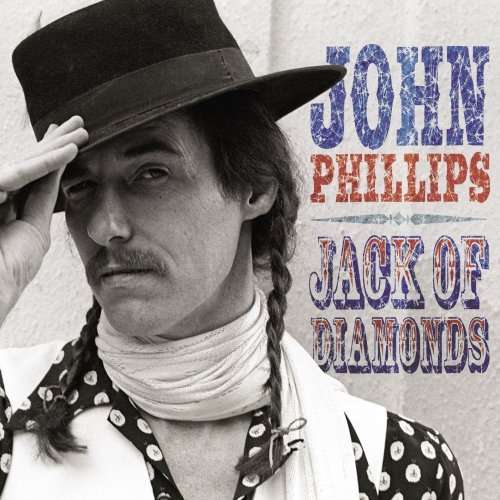 Jack Of Diamonds - John Phillips - Music - OUTSIDE MUSIC - 0030206681925 - July 10, 2007