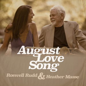 August Love Song - Roswell Rudd & Heather Masse - Musique - RED HOUSE RECORDS - 0033651028925 - 26 février 2016