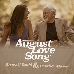 Cover for Roswell Rudd &amp; Heather Masse · August Love Song (CD) (2016)