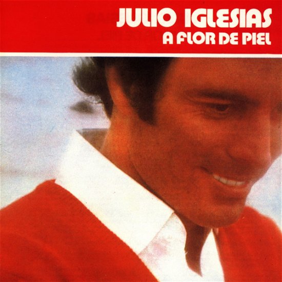 Cover for Julio Iglesias · A Flor De Piel (CD) (1980)