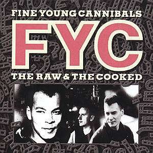 Cover for Fine Young Cannibals · The Raw  The Cooked (CD) (2019)