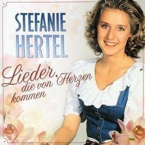 Cover for Stefanie Hertel · Lieder Die Von Herzen Kom (CD) (2002)