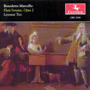 Flute Sonatas Opus 2 - Marcello / Lyremar Trio - Musikk - Centaur - 0044747259925 - 27. mai 2003