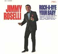 Cover for Jimmy Roselli · Rock-a-bye Your Baby (CD) (1993)