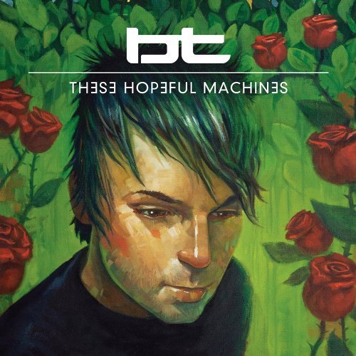 Cover for Bt · These Hopeful Machines (CD) (2010)