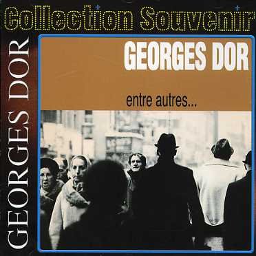Cover for Georges Dor · Entre Autres (CD) (1990)