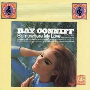 Somewhere My Love - Ray Conniff - Musiikki - SONY MUSIC - 0074640931925 - torstai 25. lokakuuta 1990