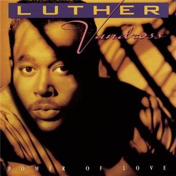 Power Of Love - Luther Vandross - Musikk - Sony - 0074644678925 - 