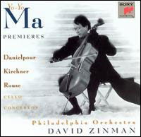 Cover for Yo-Yo Ma · Danielpour / Kirchner / Rouse: Premiers by Ma, Yo-Yo (CD) (1996)