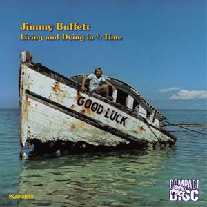 Living & Dying in 3/4 Time - Jimmy Buffett - Música - MCA - 0076731105925 - 25 de outubro de 1990