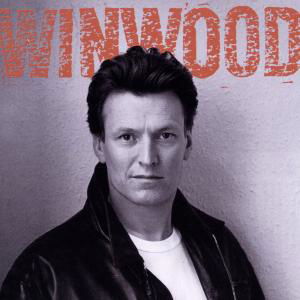 Roll with It - Steve Winwood - Muziek - POP / ROCK - 0077778606925 - 29 juni 1992