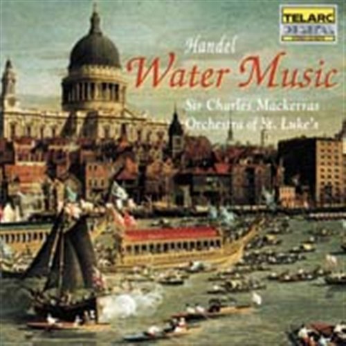 Water Music - Handel / Mackerras / Orchestra of St Lukes - Música - Telarc - 0089408027925 - 22 de outubro de 2002