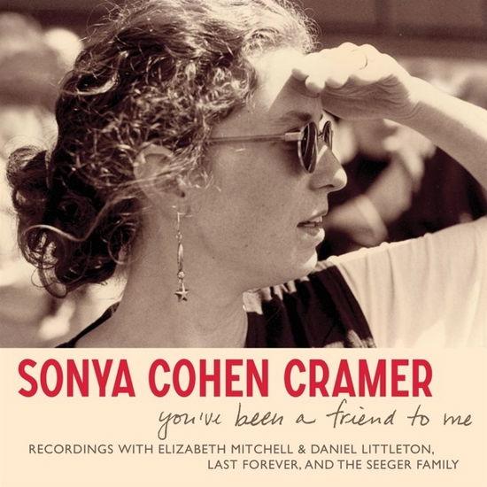 You’ve Been A Friend To Me - Sonya Cohen Cramer - Musik - SMITHSONIAN FOLKWAYS - 0093074025925 - 24 maj 2024