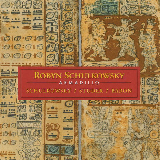 Cover for Robyn Schulkowskyfredy Studer · Armadillo (CD) (2013)