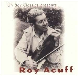 Cover for Roy Acuff · Oh Boy Classics (CD) (2011)