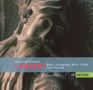 Piveteau Ivete - Lambert: Lecons De Tenebres - Lambert Michael - Music - UNIVERSAL - 0094638578925 - November 7, 2007