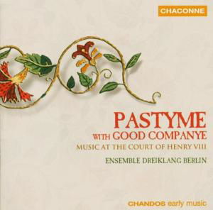 Pastyme With Good Company - Ensemble Dreiklang Berlin - Musikk - CHANDOS - 0095115070925 - 25. august 2004