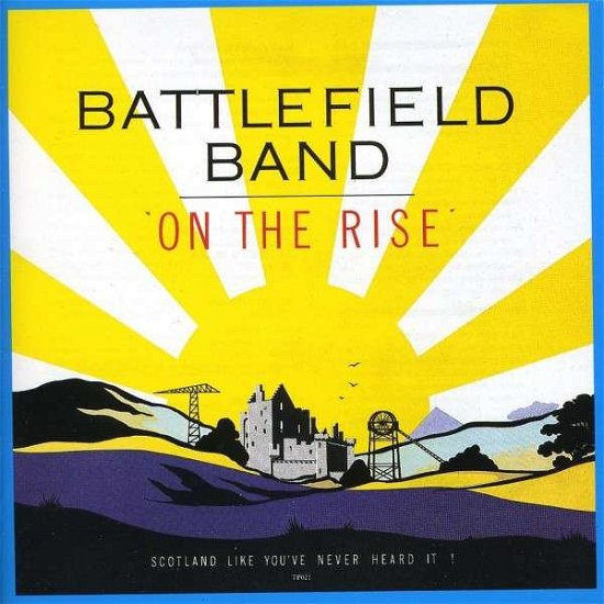Cover for Battlefield Band · On the Rise (CD) (2022)