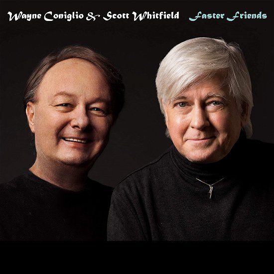 Wayne Coniglio & Scott Whitfield · Faster Friends (CD) (2021)
