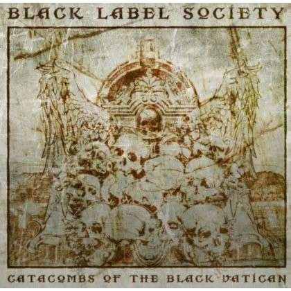Cover for Black Label Society · Catacombs of the Black Vatican (CD) (2021)
