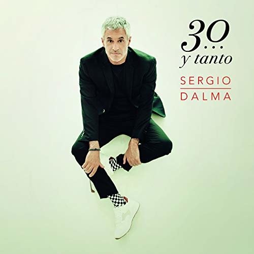 Cover for Sergio Dalma · Sergio Dalma 30 Y Tanto (CD) (2019)