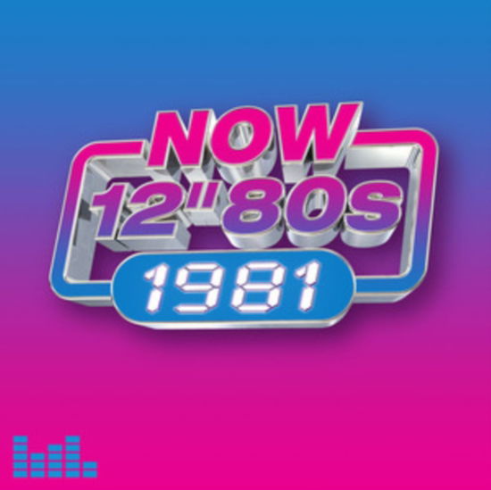 Cover for Now 12&quot; 80's 1981 · Now 12 Inch 80S: 1981 (CD) (2023)