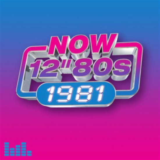 Cover for Now 12 80s 1981 · Now 12 Inch 80S: 1981 (CD) (2023)