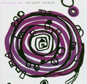 Cover for Mice Parade · Mice Parade-obrigado Saudade (CD)