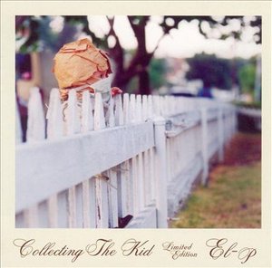 Cover for El-P · Collecting The Kid (CD) [Limited edition] (2008)
