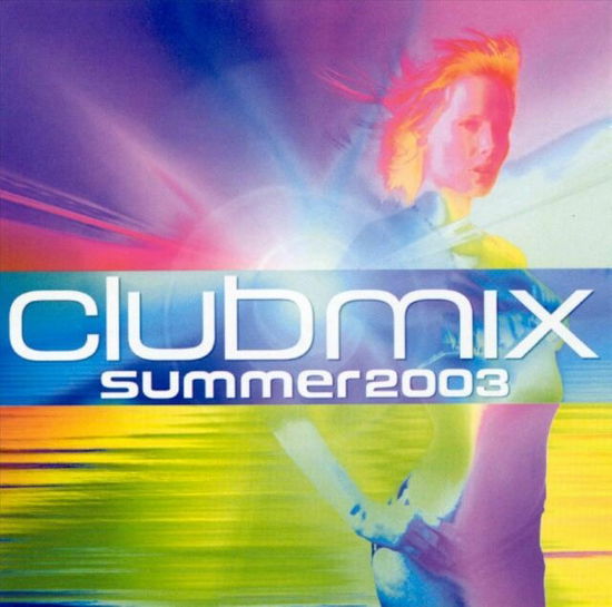 Cover for Club Mix  · Summer 2003 (CD)