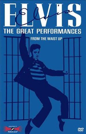 Cover for Elvis Presley · Great Performances 3: from the Waist Up / (Dts) (DVD) (2002)