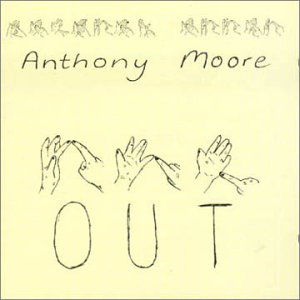 Cover for Anthony Moore · Out (CD) (1998)