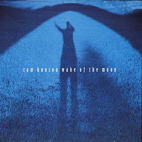 Cover for Tom Hanson · Wake of the Moon (CD) (2001)
