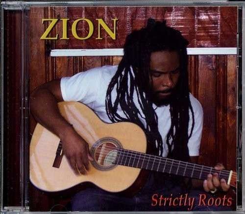 Cover for Zion · Strictly Roots (CD) (2010)