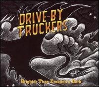 Brighter Than Creation's Dark - Drive-By Truckers - Musikk - NEW WEST RECORDS, INC. - 0607396500925 - 20. juni 2008