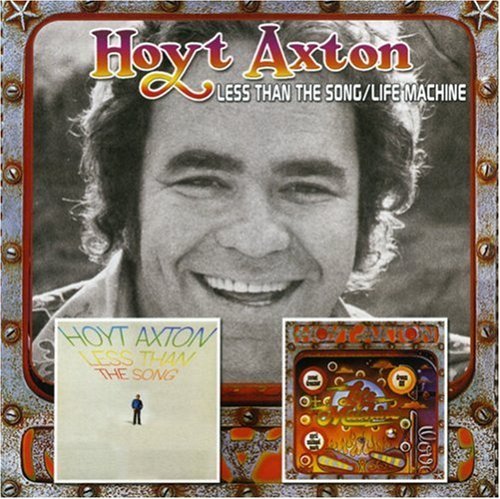 Cover for Hoyt Axton · Less Than the Song / Life (CD) (2007)
