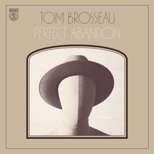 Perfect Abandon - Brosseau Tom - Musik - Crossbill Records - 0614511828925 - 3. marts 2015