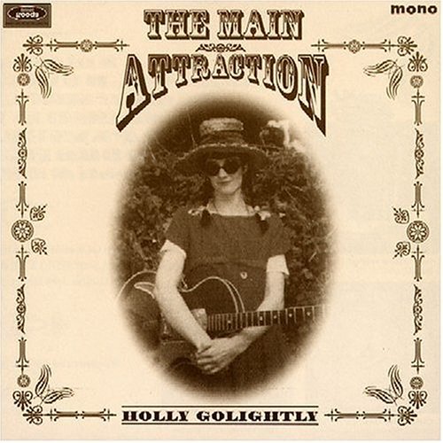 Holly Golightly · Main Attraction (CD) (2009)