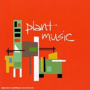 Plant Music / Various - Various Artists - Muziek - Groove Attack - 0616892817925 - 