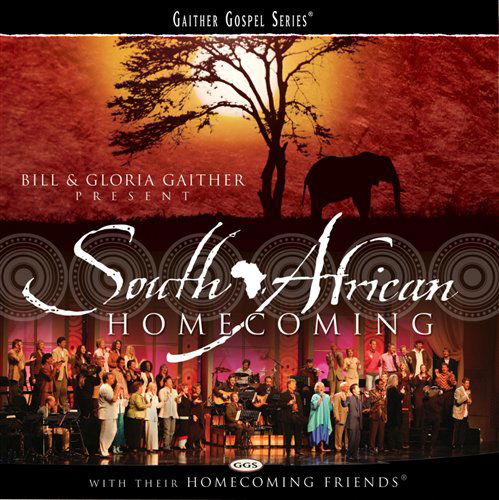 Cover for V/a · Bill &amp; Gloria Gaither: South African Homecoming (CD) [Enhanced edition] (2011)