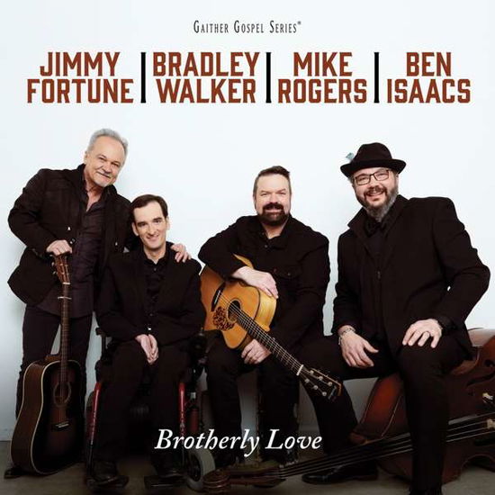 Brotherly Love - Fortune / Walker / Rogers / Isaacs - Musiikki - GOSPEL/CHRISTIAN - 0617884941925 - perjantai 4. syyskuuta 2020