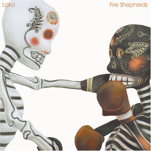 Cover for Loka · Fire Shepherds (CD) (2006)