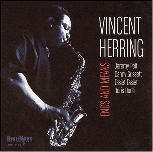 Cover for Vincent Herring · Ends &amp; Means (CD) (2006)
