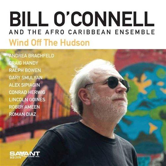 Cover for Bill Oconnell &amp; the Afro Caribbean Ensemble · Wind Off The Hudson (CD) (2019)