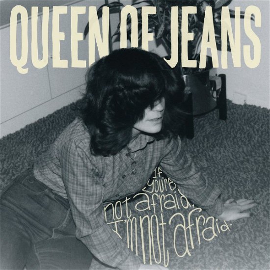 Cover for Queen Of Jeans · If You're Not Afraid, I'm Not Afraid (CD) (2019)