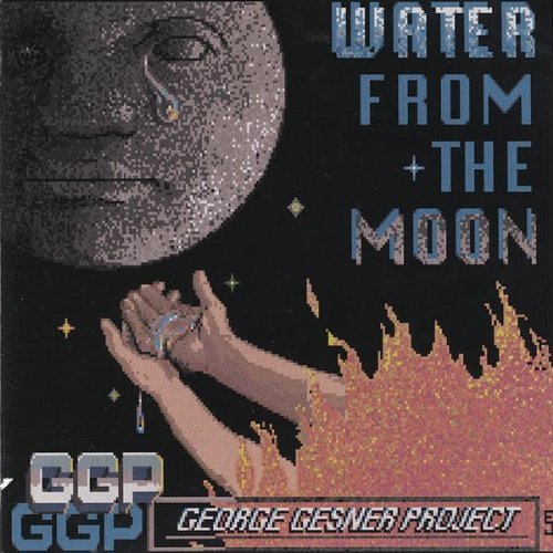 Water from the Moon - Ggp (George Gesner Project) - Musiikki - GAG Order Records/Blue November - 0634479056925 - tiistai 2. huhtikuuta 2002