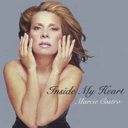 Cover for Marcie Castro · Inside My Heart (CD) (2002)