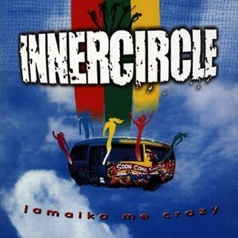 Cover for Inner Circle · Jamaika Me Crazy (CD) (1998)