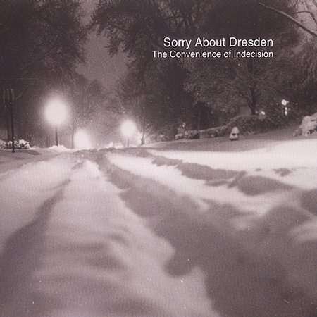 Cover for Sorry About Dresden · Convenience of Indecision (CD) (2001)
